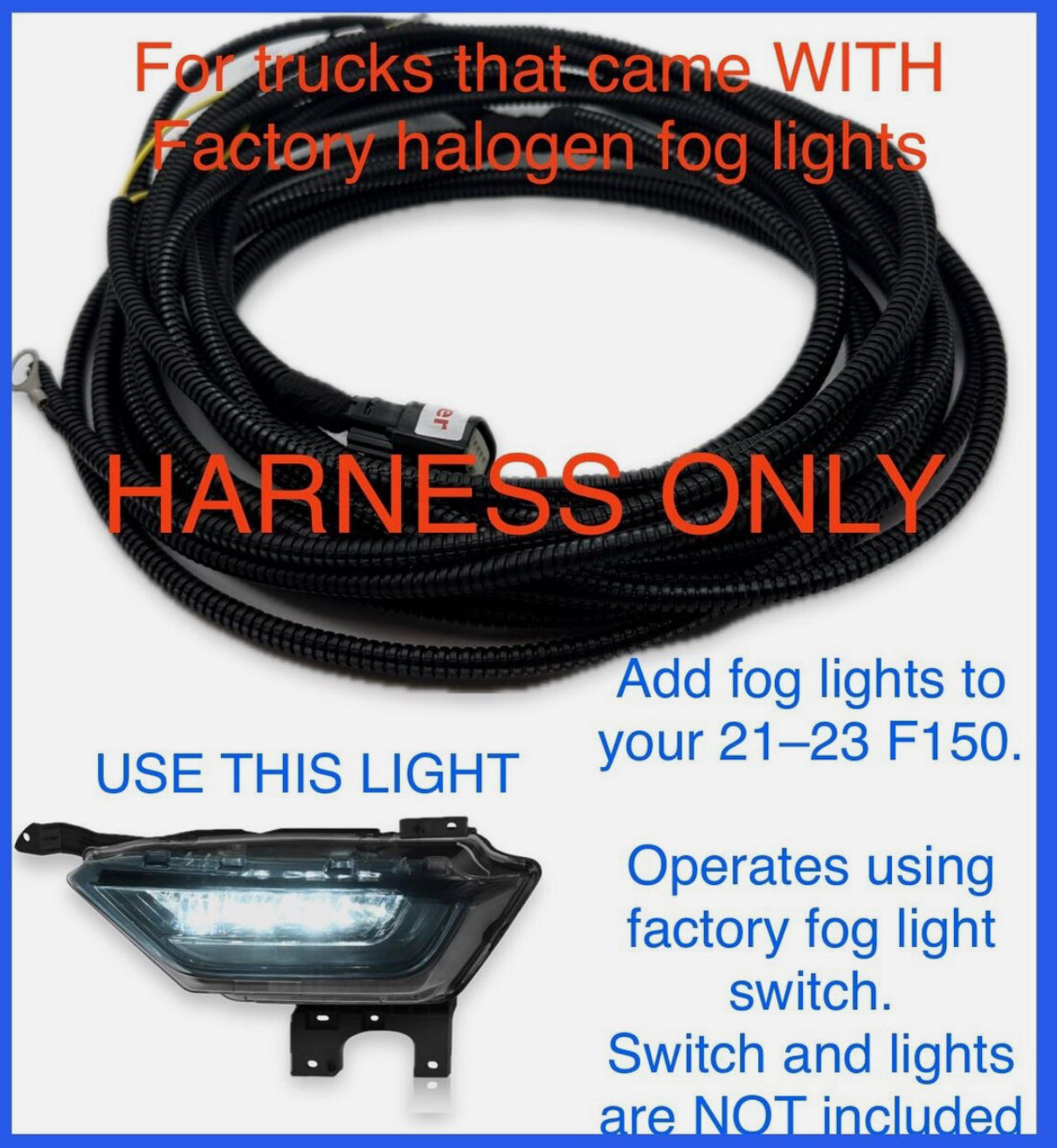 2021 - 23 Ford F-150 "FOG LIGHT HARNESS" LED foglight install Full function